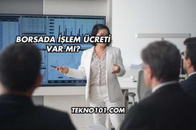 Borsada İşlem Ücreti Var mı?
