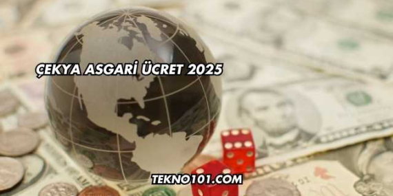 Çekya Asgari Ücret 2025