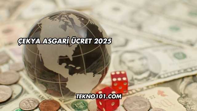 Çekya Asgari Ücret 2025