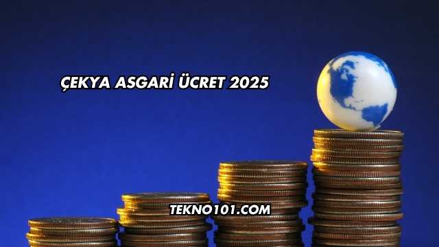 Çekya Asgari Ücret 2025
