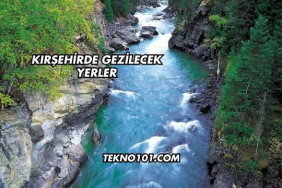 Kırşehirde Gezilecek Yerler