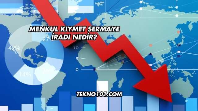 Menkul Kıymet Sermaye İradı Nedir?