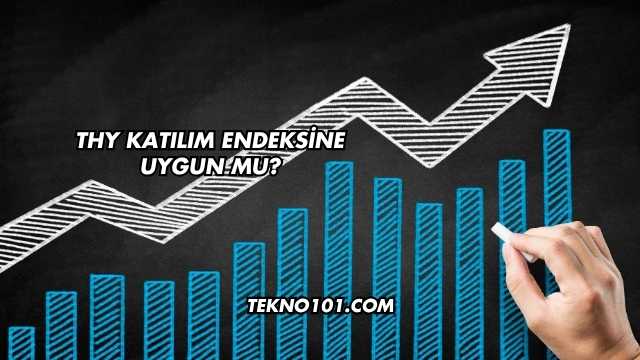 THY Katılım Endeksine Uygun mu?