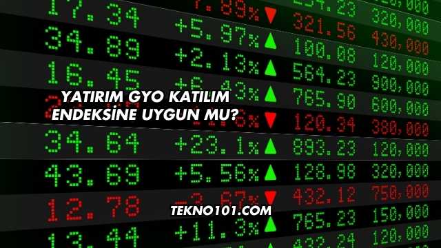 Yatırım GYO Katılım Endeksine Uygun mu?