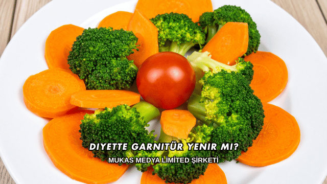 Diyette Garnitür Yenir mi?