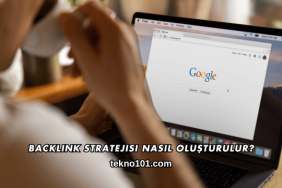 Backlink Stratejisi Nasıl Oluşturulur?
